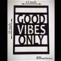 GOOD VIBES ONLY Wooden Wall Decoration