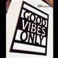GOOD VIBES ONLY Wooden Wall Decoration