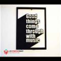 Good Things Come Through With Music Wooden Wall Decoration