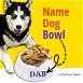 Personalized Dog Bowl / Name,Custom Bowl For Dogs & Cars,Multiple Size For Every Dog For Dry and Wet Food Awesome Gift