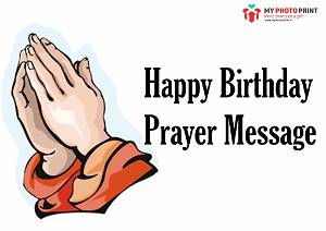 Happy Birthday  Prayers and Blessings Wishes and Messages With Photos