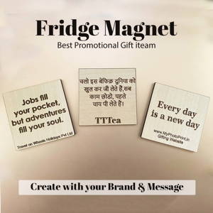Best Promotional Gift iteam | Fridge Magnet | Create with your Brand & Message | Size 3x3 INCH